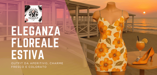 Outfit aperitivo tramonto vestito floreale oblò estate moda - Nonsolocosmesi www.nonsolocosmesi.it