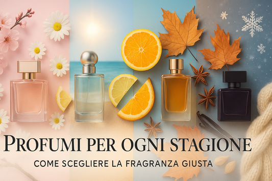 Profumi per ogni stagione: come scegliere fragranza giusta primavera estate autunno inverno - Guida completa profumi stagionali note ideali - Nonsolocosmesi www.nonsolocosmesi.it